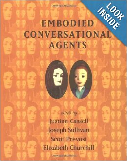 Embodied Conversational Agents Embodied Conversational Agents