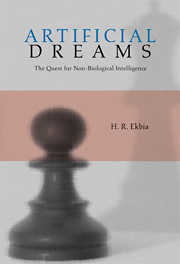 Artificial Dreams - The Quest for Non-Biological Intelligence Artificial Dreams - The Quest for Non-Biological Intelligence